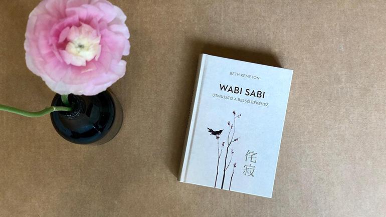 Könyvajánló - Beth Kempton: Wabi sabi, útmutató a belső békéhez