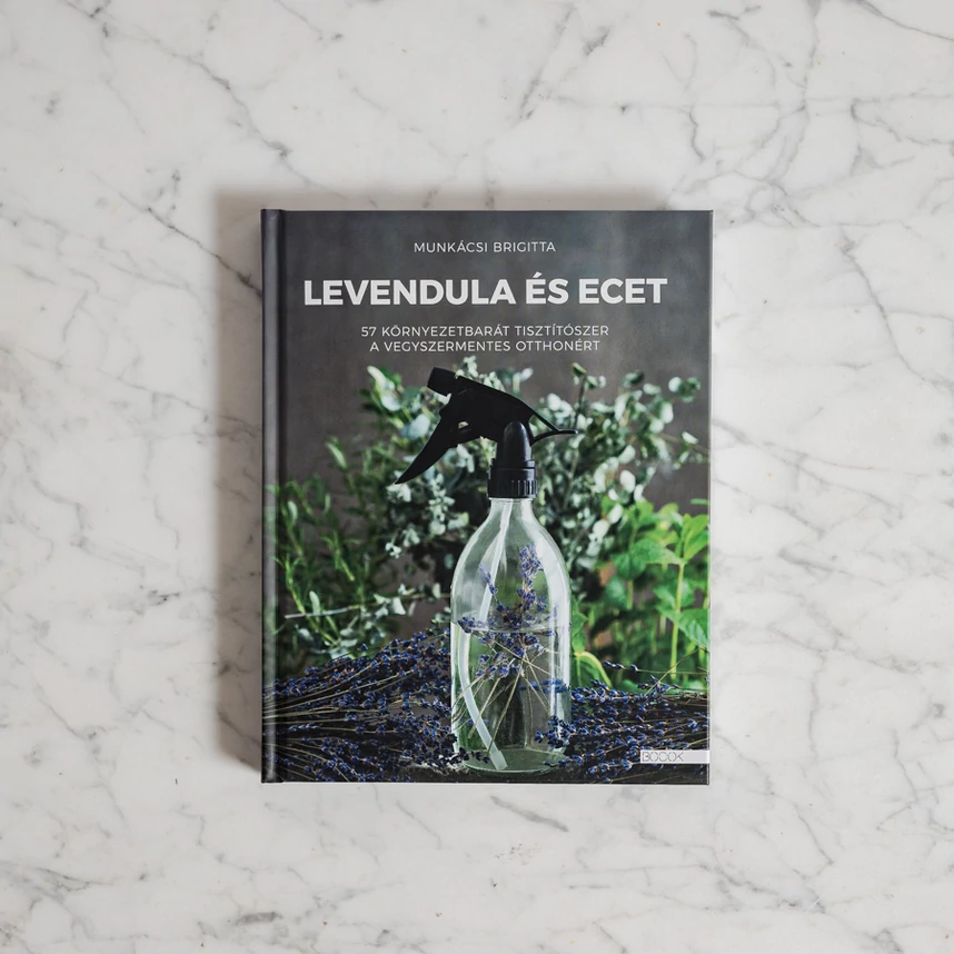 Munkácsi Brigitta: Levendula és ecet